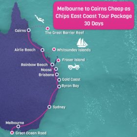 Melbourne to Cairns CHEAP AS CHIPS East Coast Tour Package - 30 days